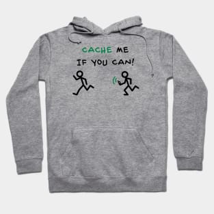 Geocache Cache me if you can Hoodie